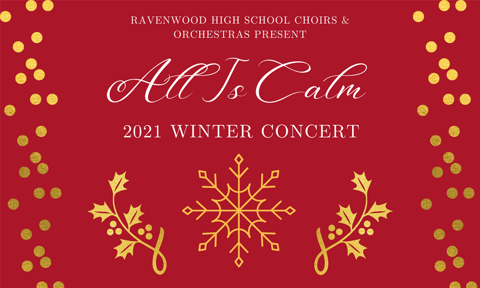 Ravenwood High School Choirs and Orchestras Present All is Calm 2021 Winter Concert